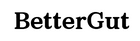 BetterGut